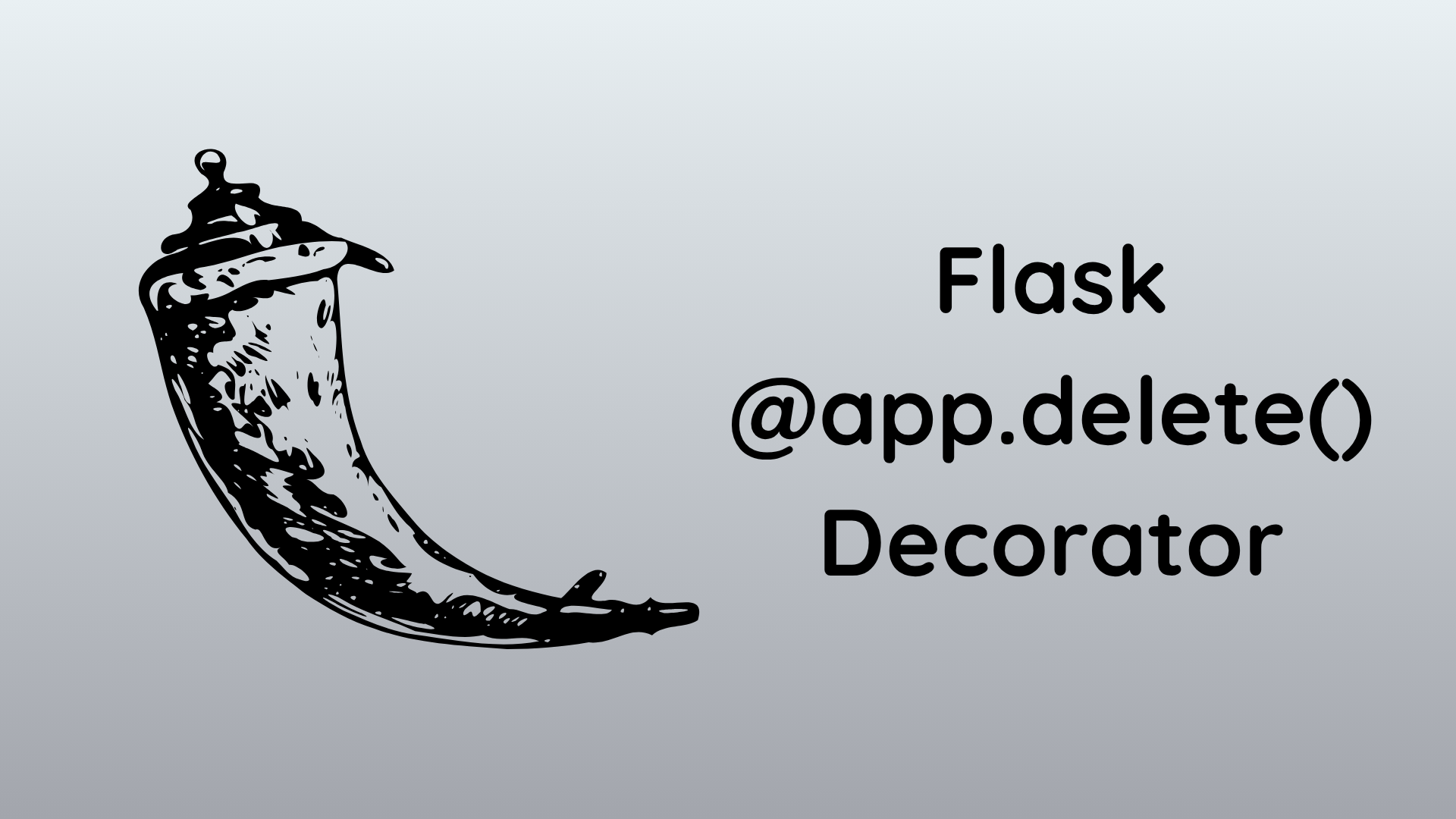 Flask @app.delete() Decorator — Syntax, Usage, and Examples