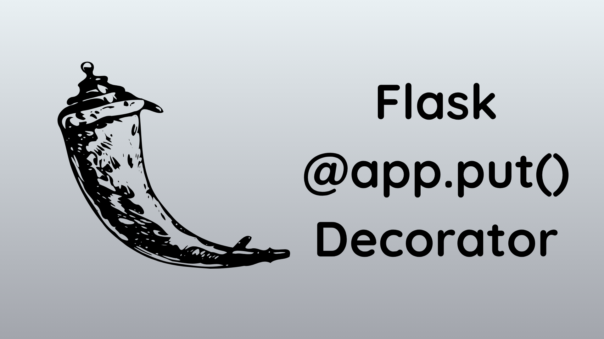 Flask @app.put() Decorator — Syntax, Usage, and Examples