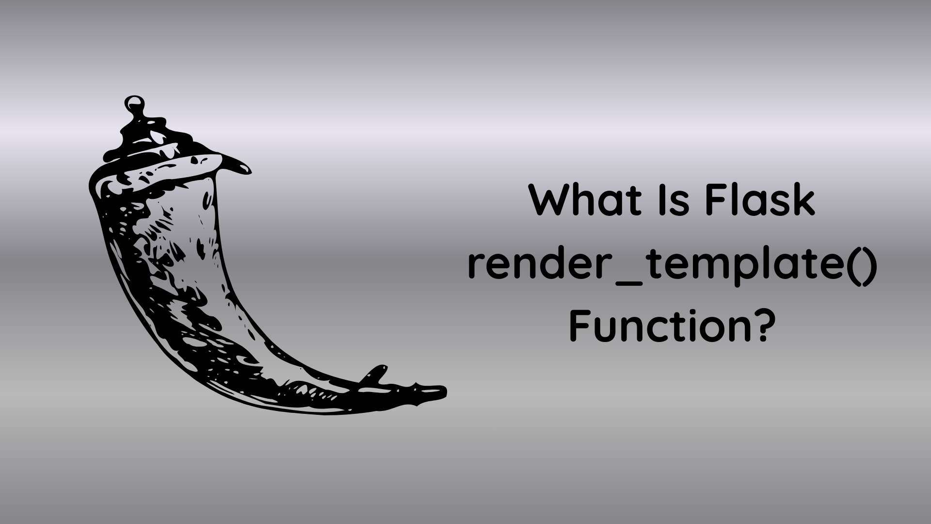 Flask render_template: Definition, Examples, and Syntax