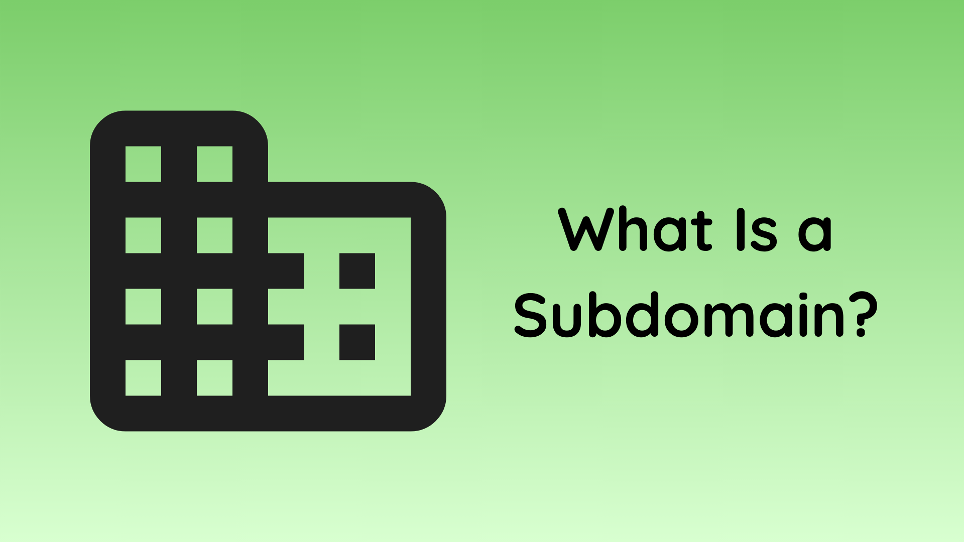 Subdomain: Definition and Examples