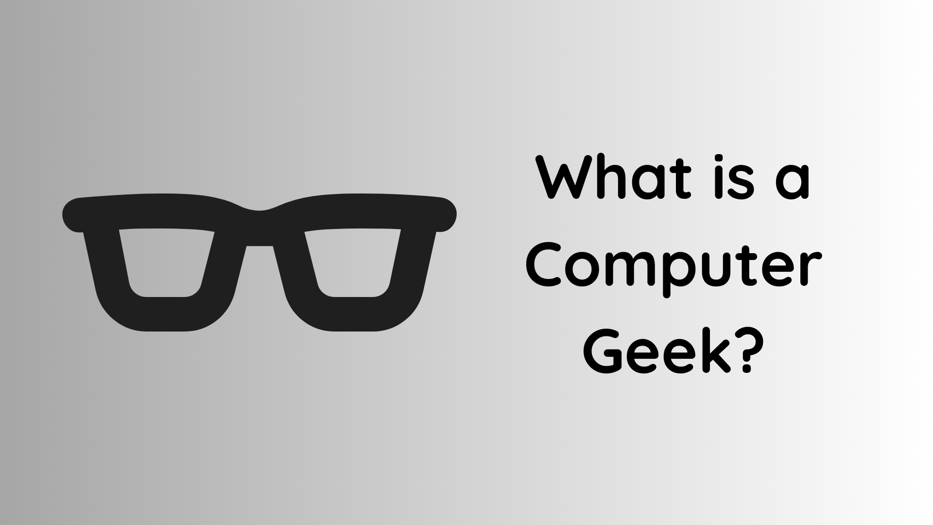 What Is a Computer Geek?