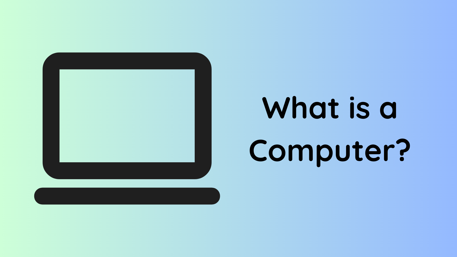 What Is a Computer?